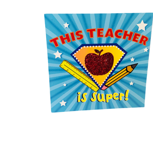 βThis Teacher is Super!β Easel Back Plaque