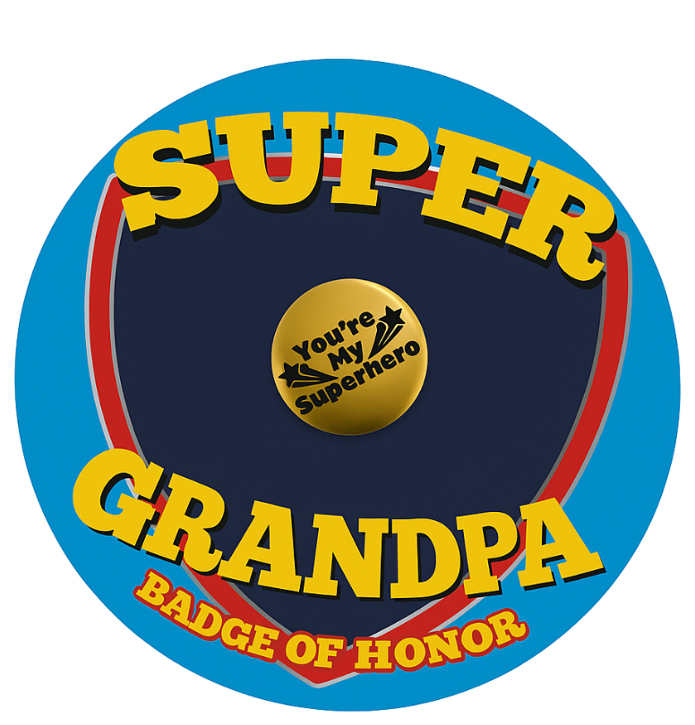 Super Grandpa Badge of Honor – 1" Button Pin
