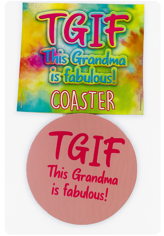 💖 TGIF – This Grandma is Fabulous! Coaster