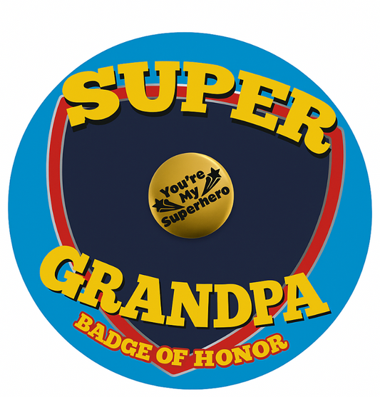 Super Grandpa Badge of Honor – 1" Button Pin