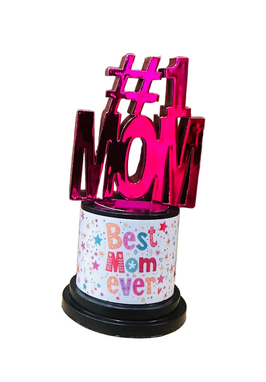 #1 Best Mom Ever Trophy